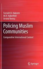 Policing Muslim Communities: Comparative  International Context