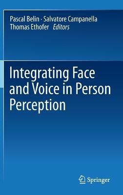 Integrating Face and Voice in Person Perception - cover