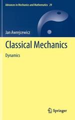 Classical Mechanics: Dynamics