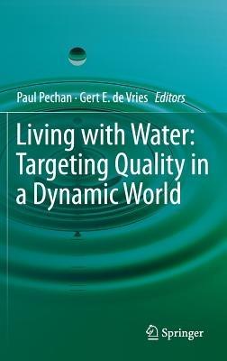 Living with Water: Targeting Quality in a Dynamic World - cover