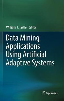 Data Mining Applications Using Artificial Adaptive Systems - cover