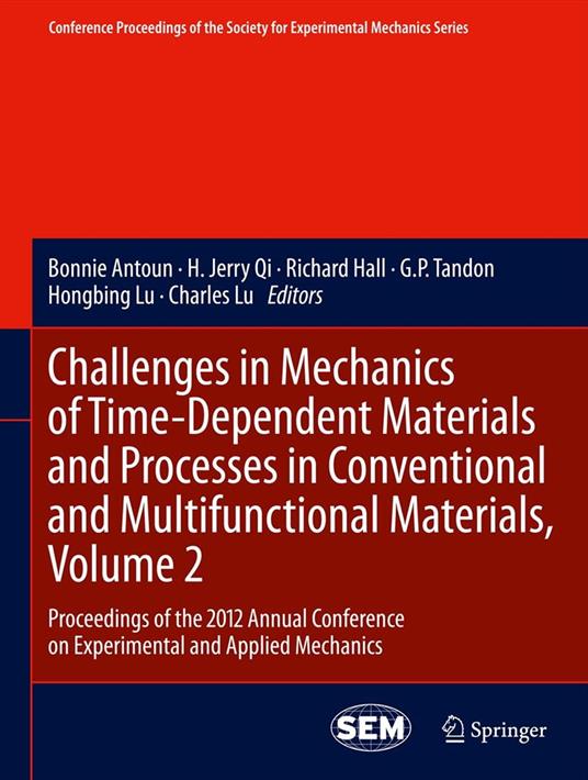 Challenges in Mechanics of Time-Dependent Materials and Processes in Conventional and Multifunctional Materials, Volume 2