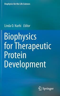 Biophysics for Therapeutic Protein Development - cover