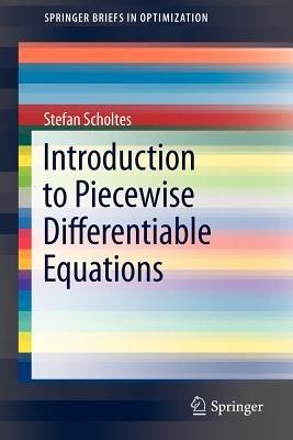 Introduction to Piecewise Differentiable Equations - Stefan Scholtes - cover
