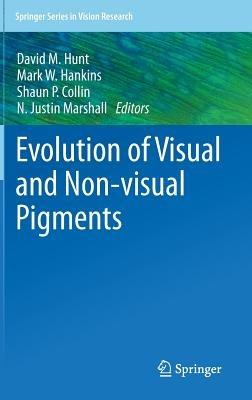 Evolution of Visual and Non-visual Pigments - cover