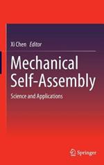 Mechanical Self-Assembly: Science and Applications