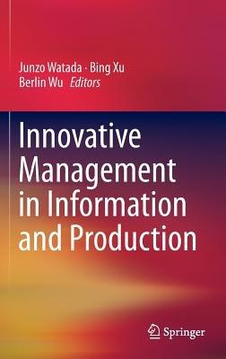 Innovative Management in Information and Production - cover