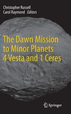 The Dawn Mission to Minor Planets 4 Vesta and 1 Ceres - cover