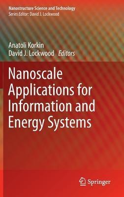 Nanoscale Applications for Information and Energy Systems - cover