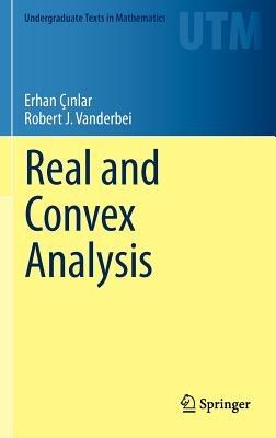 Real and Convex Analysis - Erhan Çinlar,Robert J Vanderbei - cover