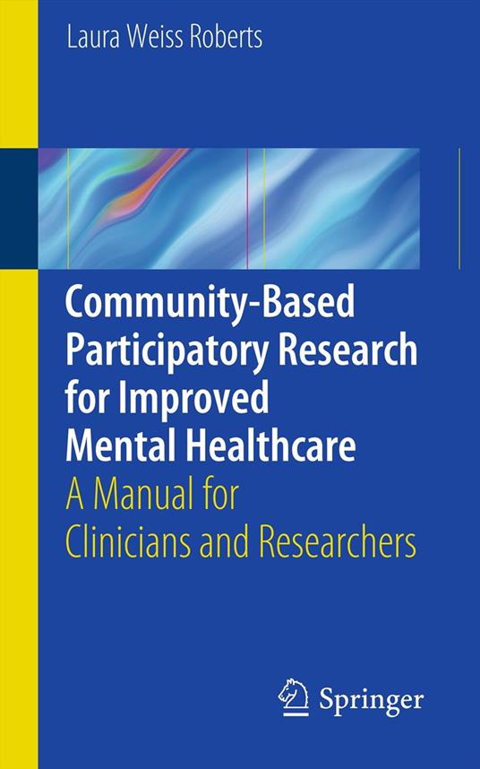 Community-Based Participatory Research for Improved Mental Healthcare