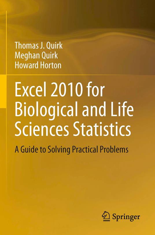 Excel 2010 for Biological and Life Sciences Statistics