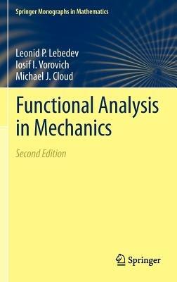 Functional Analysis in Mechanics - Leonid P. Lebedev,Iosif I. Vorovich,Michael J. Cloud - cover