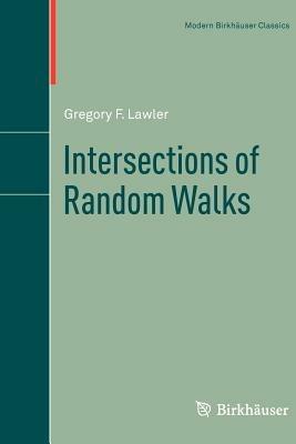 Intersections of Random Walks - Gregory F. Lawler - cover