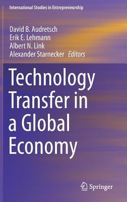 Technology Transfer in a Global Economy - cover
