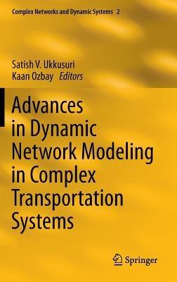 Advances in Dynamic Network Modeling in Complex Transportation Systems - cover
