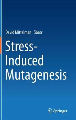 Stress-Induced Mutagenesis - cover