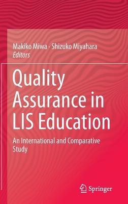 Quality Assurance in LIS Education: An International and Comparative Study - cover