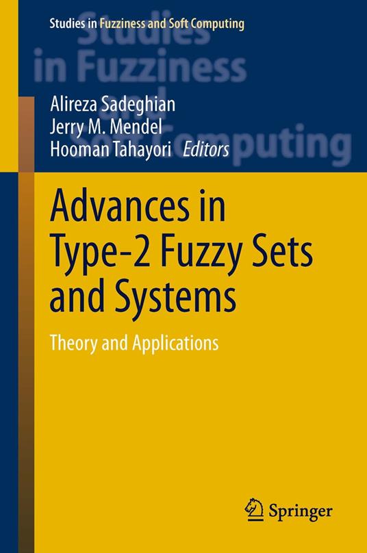 Advances in Type-2 Fuzzy Sets and Systems