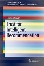 Trust for Intelligent Recommendation