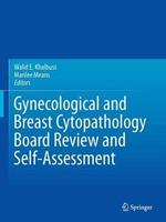 Gynecological and Breast Cytopathology Board Review and Self-Assessment