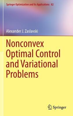 Nonconvex Optimal Control and Variational Problems - Alexander J. Zaslavski - cover