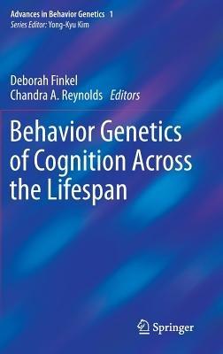 Behavior Genetics of Cognition Across the Lifespan - cover
