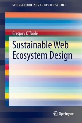 Sustainable Web Ecosystem Design - Greg O'Toole - cover
