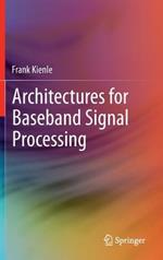 Architectures for Baseband Signal Processing