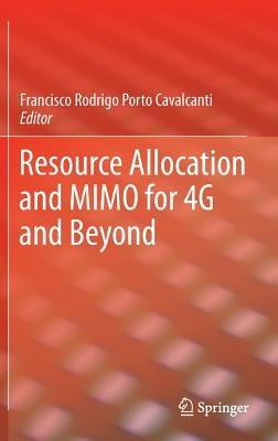Resource Allocation and MIMO for 4G and Beyond - cover