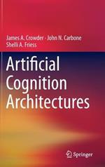 Artificial Cognition Architectures