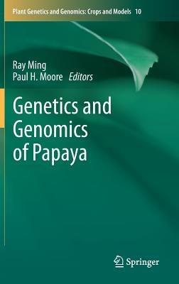 Genetics and Genomics of Papaya - cover