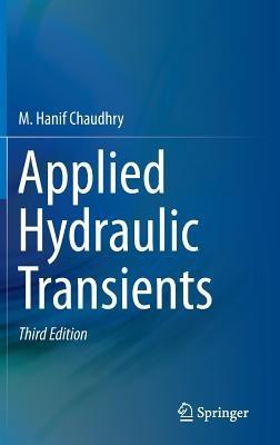 Applied Hydraulic Transients - M. Hanif Chaudhry - cover