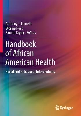 Handbook of African American Health: Social and Behavioral Interventions - cover