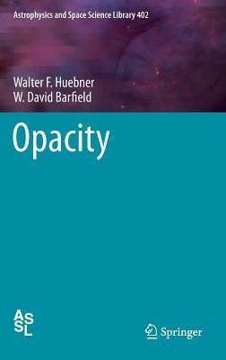 Opacity - Walter F. Huebner,W. David Barfield - cover