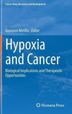Hypoxia and Cancer: Biological Implications and Therapeutic Opportunities - cover