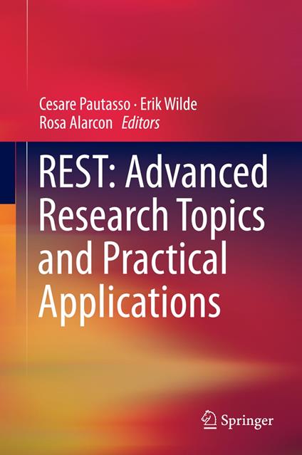 REST: Advanced Research Topics and Practical Applications