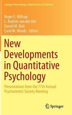 New Developments in Quantitative Psychology: Presentations from the 77th Annual Psychometric Society Meeting - cover