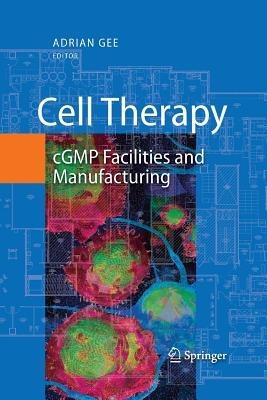 Cell Therapy: cGMP Facilities and Manufacturing - cover