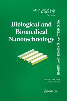 BioMEMS and Biomedical Nanotechnology: Volume I: Biological and Biomedical Nanotechnology - cover