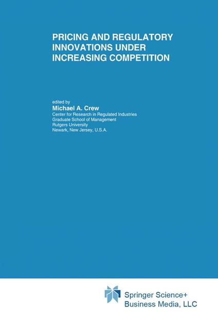 Pricing and Regulatory Innovations Under Increasing Competition