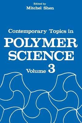 Contemporary Topics in Polymer Science: Volume 3 - cover