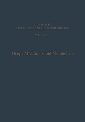 Drugs Affecting Lipid Metabolism: Proceedings of the Third International Symposium on Drugs Affecting Lipid Metabolism, held in Milan, Italy, September 9–11, 1968 - cover