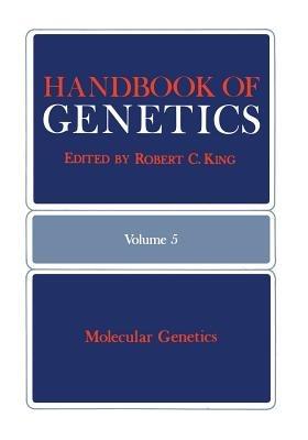 Handbook of Genetics: Volume 5: Molecular Genetics - Robert King - cover