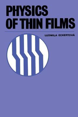 Physics of Thin Films - Ludmila Eckertová - cover