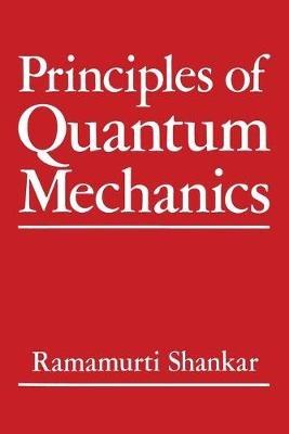 Principles of Quantum Mechanics - R. Shankar - cover