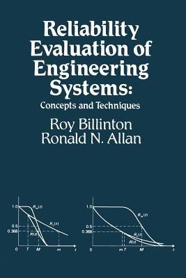 Reliability Evaluation of Engineering Systems: Concepts and Techniques - Roy Billinton - cover