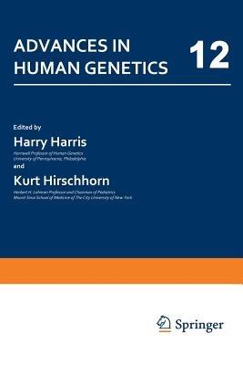 Advances in Human Genetics: 12 - Harry Harris,Kurt Hirschhorn - cover