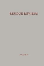 Residue Reviews / Rückstands-Berichte: Residues of Pesticides and other Foreign Chemicals in Foods and Feeds / Rückstände von Pesticiden und anderen Fremdstoffen in Nahrungs- und Futtermitteln