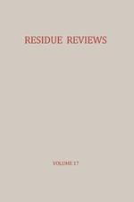 Residue Reviews / Rückstands-Berichte: Residues of Pesticides and other Foreign Chemicals in Foods and Feeds / Rückstände von Pesticiden und anderen Fremdstoffen in Nahrungs- und Futtermitteln